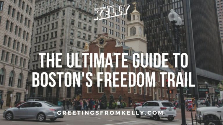 The ULTIMATE Guide to Boston’s Freedom Trail