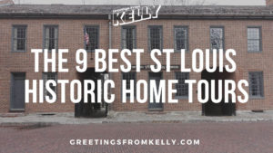 Click here to read: 9 best st louis historic home tours