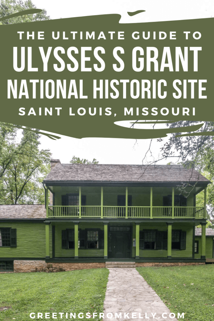 The Complete Guide to Ulysses S Grant National Historic Site