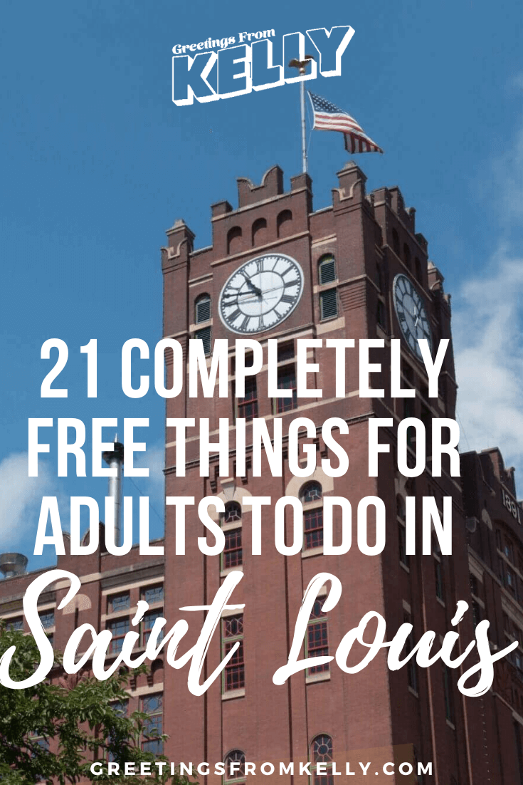 21 Free Things for Adults (21+) to do in St Louis - Greetings From Kelly