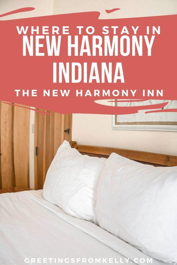 Pinterest Pin Reading: Where to stay in New Harmony Indiana - The New Harmony Inn